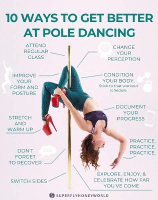 How to Pole Dance: An Artistic and Attractive Form of Dance with Tips for Beginners